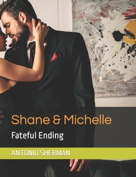 Paperback Shane & Michelle: Fateful Ending Book