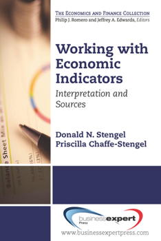 Paperback Working with Economic Indicators: Interpretation and Sources Book