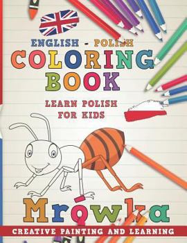 Paperback Coloring Book: English - Polish I Learn Polish for Kids I Creative Painting and Learning. Book