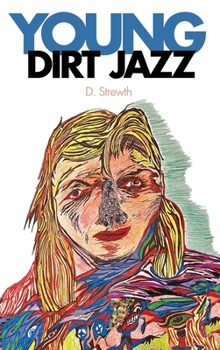 Hardcover Young Dirt Jazz Book