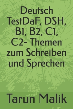 Paperback Deutsch TestDaF, DSH, B1, B2, C1, C2- Themen zum Schreiben und Sprechen [German] Book