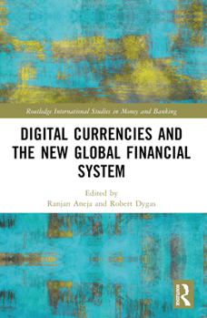 Paperback Digital Currencies and the New Global Financial System Book