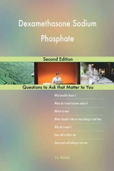 Paperback Dexamethasone Sodium Phosphate; Second Edition Book