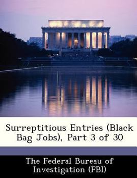 Paperback Surreptitious Entries (Black Bag Jobs), Part 3 of 30 Book