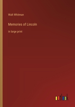 Paperback Memories of Lincoln: in large print Book