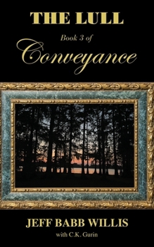 Paperback The Lull: Book Three of Conveyance Book