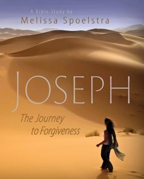 Paperback Joseph - Women's Bible Study Participant Book: The Journey to Forgiveness Book