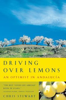 Driving Over Lemons - Book #1 of the Driving Over Lemons Trilogy