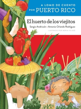 Paperback A lomo de cuento por Puerto Rico: el huerto de los viejitos [Spanish] Book