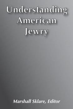Hardcover Understanding American Jewry Book