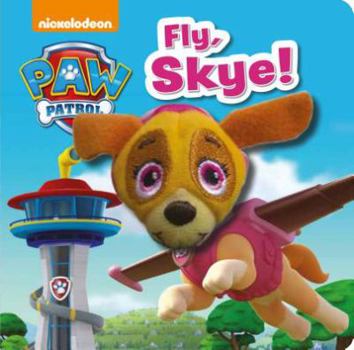 Board book Nickelodeon Paw Patrol Fly, Skye! Finger Puppet Book