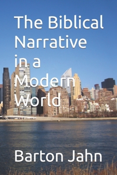 Paperback The Biblical Narrative in a Modern World Book
