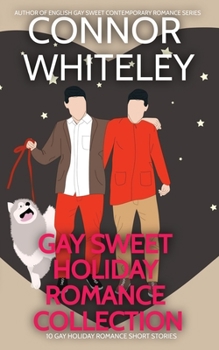 Paperback Gay Holiday Romance Short Story Collection: 10 Gay Sweet Holiday Romance Short Stories Book