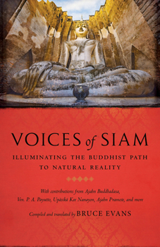 Paperback Voices of Siam: Illuminating the Buddhist Path to Natural Reality Book