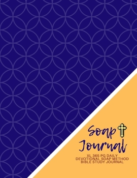 Paperback SOAP Journal - XL 365 Page Daily Devotional SOAP Method Bible Study Journal: Bible study guides and workbooks Book