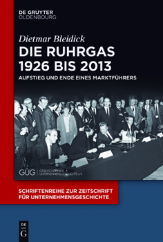 Paperback Die Ruhrgas 1926 bis 2013 [German] Book
