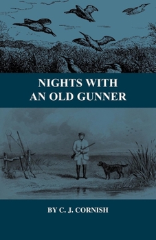 Paperback Nights With an Old Gunner and Other Studies of Wild Life Book