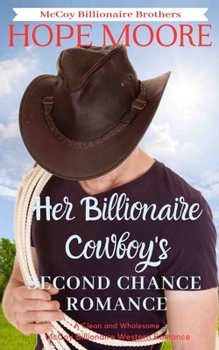 Die Zweite Chance des milliardenschweren Cowboys (McCoy Milliardärsbrüder) - Book #5 of the McCoy Billionaire Brothers
