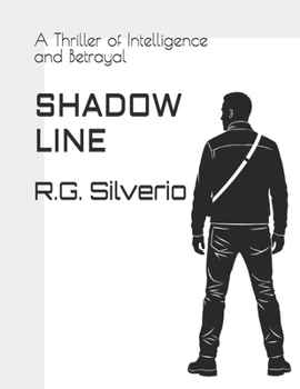 Paperback Shadow Line: A Thriller of Intelligence and Betrayal Book