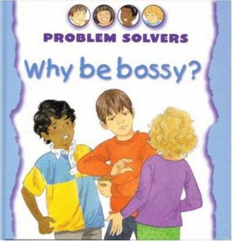 Paperback Why Be Bossy? Book