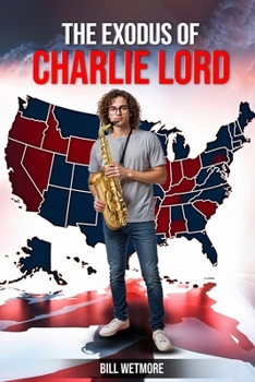 Paperback The Exodus of Charlie Lord Book