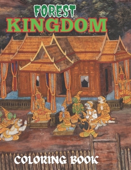 Paperback Forest Kingdom Coloring Book: old kingdom for old king Book