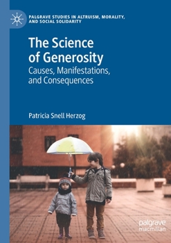 Paperback The Science of Generosity: Causes, Manifestations, and Consequences Book