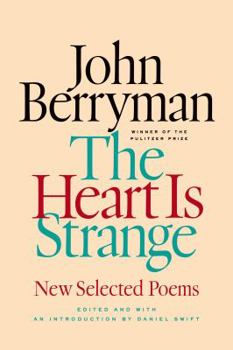 Hardcover The Heart Is Strange: New Selected Poems Book
