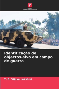 Identificação de objectos-alvo em campo de guerra (Portuguese Edition)