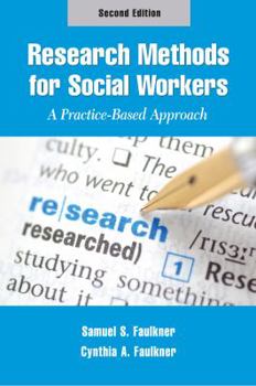 Paperback Research Methods for Social Workers: A Practice-Based Approach Book