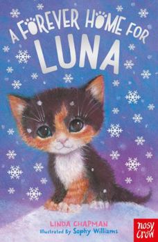 Paperback A Forever Home for Luna (Forever Homes) Book