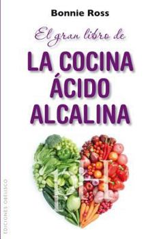 Paperback Gran Libro de la Cocina Acido-Alcalina, El [Spanish] Book