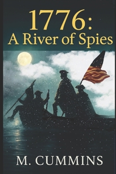 Paperback 1776: A River Of Spies: An Isaak Moore Story Book