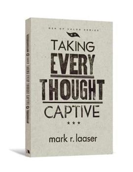 Paperback Taking Every Thought Captive Book