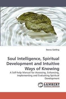 Paperback Soul Intelligence, Spiritual Development and Intuitive Ways of Knowing Book