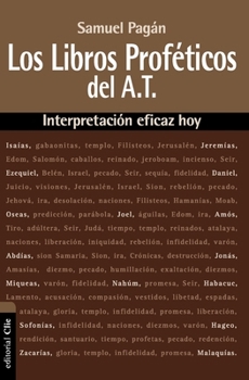 Paperback La Los Libros Prof&#65533;&#65533;ticos del Antiguo Testamento: Interpretaci&#65533;&#65533;n Eficaz Hoy [Spanish] Book
