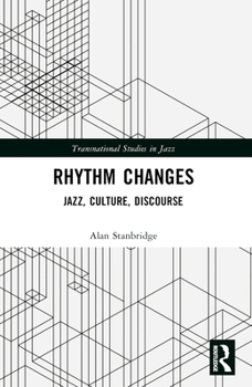 Paperback Rhythm Changes: Jazz, Culture, Discourse Book