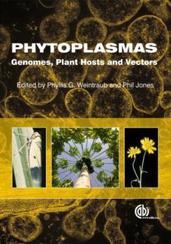 Hardcover Phytoplasmas: Genomes, Plant Hosts and Vectors Book