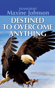 Paperback Destined to Overcome Anything Book