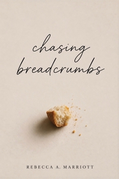 Paperback Chasing Breadcrumbs Book