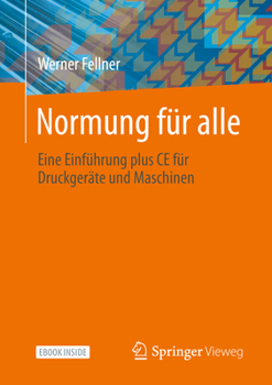 Hardcover Normung Für Alle: Eine Einführung Plus CE Für Druckgeräte Und Maschinen [German] Book