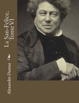 Paperback La San-Felice, Tome VI [French] Book