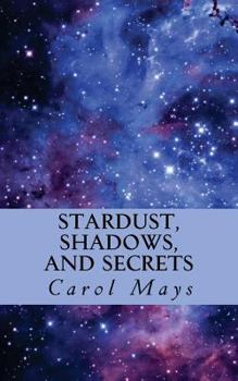 Paperback Stardust, Shadows, and Secrets Book