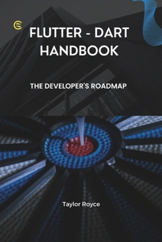 Paperback Flutter - Dart Handbook: The Developer's Roadmap Book