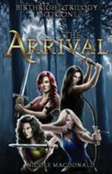The Arrival - Book #1 of the BirthRight