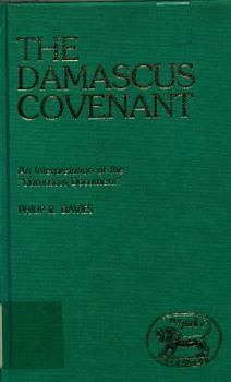 Paperback Damascus Covenant: An Interpretation of the 'Damascus Document' Book