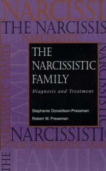 Paperback The Narcissistic Family: Diagnosis and Treatment Book
