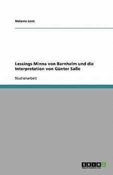 Paperback Lessings Minna von Barnhelm und die Interpretation von Günter Saße [German] Book