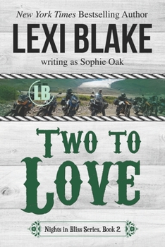Two to Love - Book #2 of the Nights in Bliss, Colorado