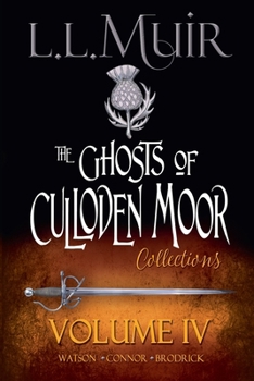 Ghosts of Culloden Moor Collections Volume 4